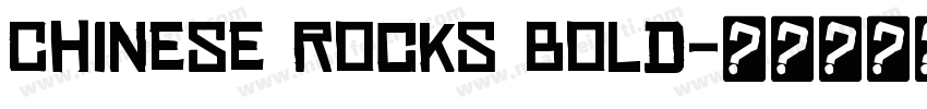 Chinese Rocks Bold字体转换